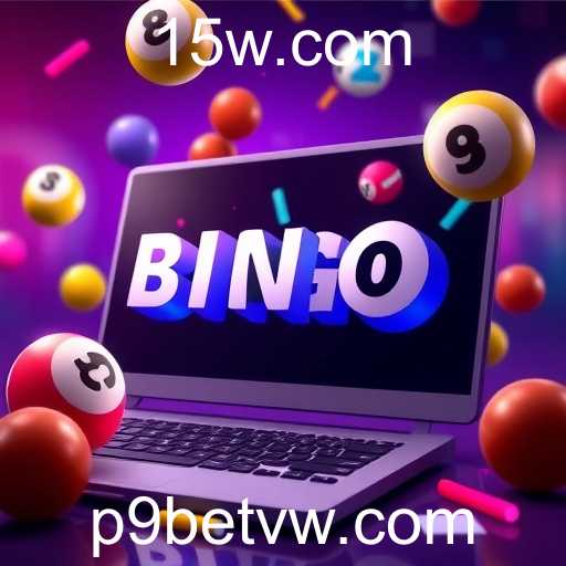 Bingo Online: A Revolução do Jogo com p9bet