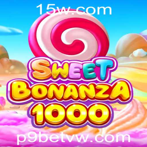 Descubra a Empolgante Jornada de SweetBonanza1000 com p9bet